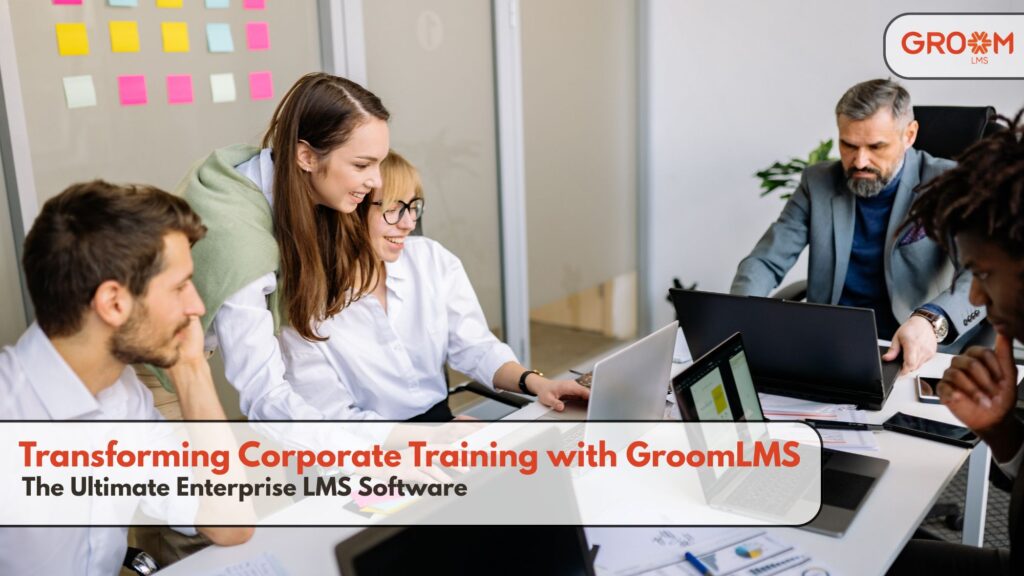 Corporate team collaborating during a training session using GroomLMS LMS software.