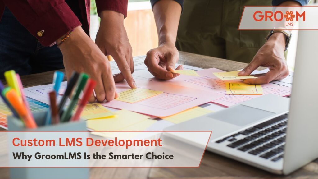 Team planning custom LMS development using GroomLMS for corporate training
