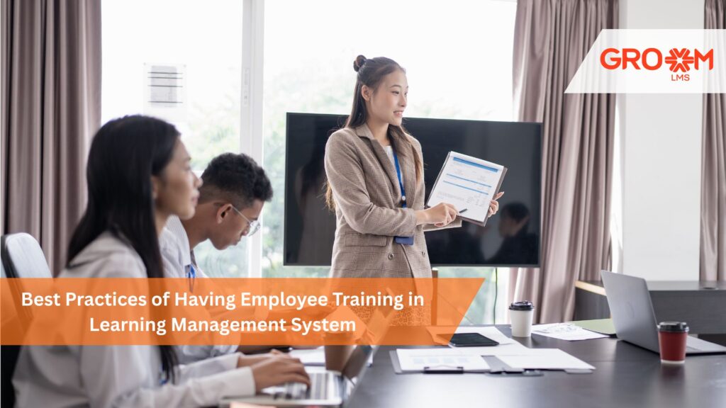 Employee training best practices using GroomLMS Learning Management System