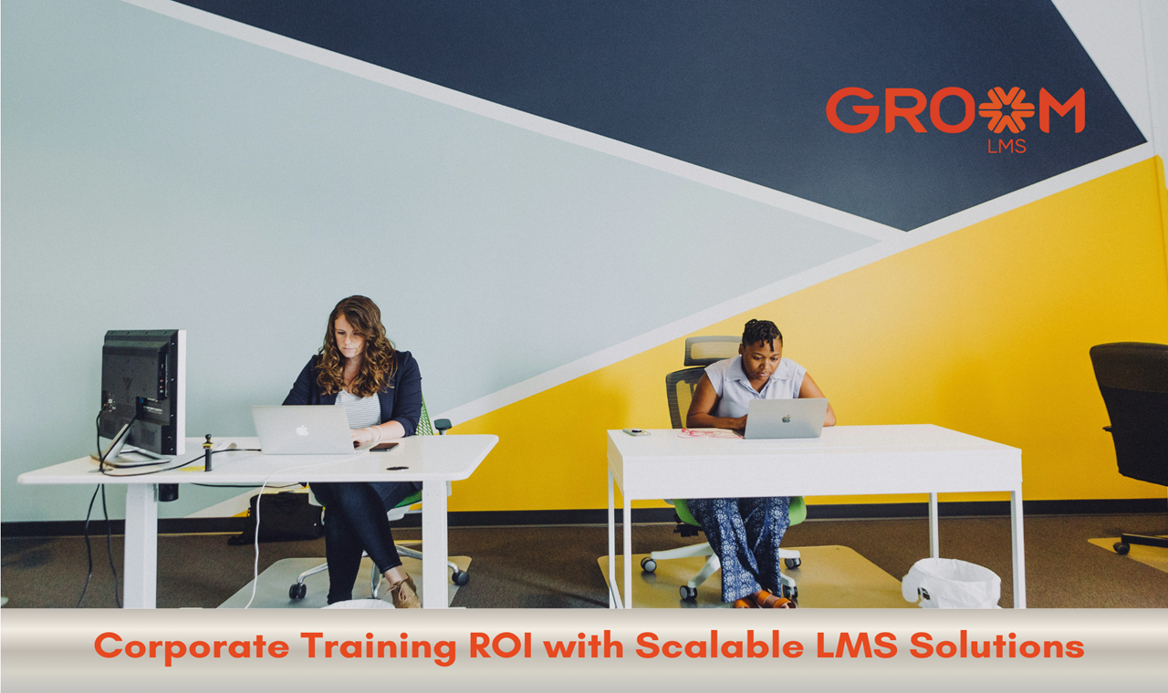 Best scalable LMS for corporate training ROI and HR integration with GroomLMS