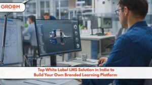 GroomLMS white label LMS solution in India for building a branded learning platform
