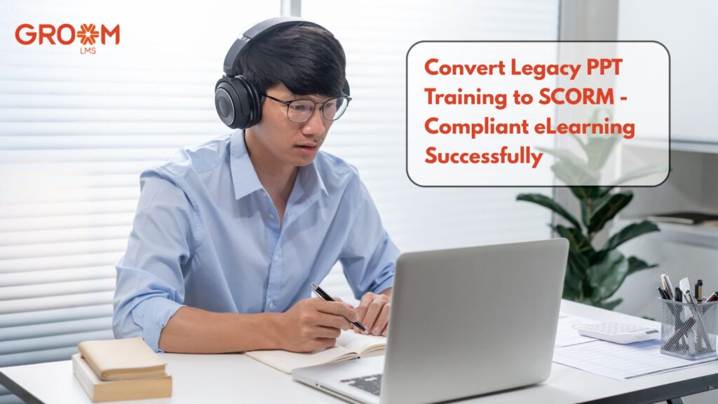 Professional learner converting PowerPoint training content into SCORM-compliant eLearning on a laptop.