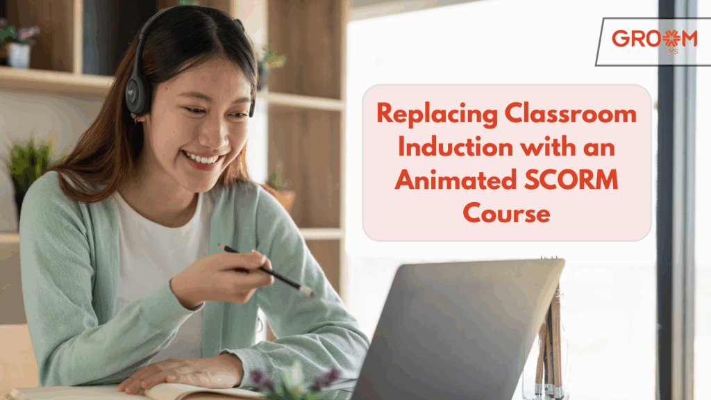 Professional employee attending an online animated SCORM induction course on a laptop using GroomLMS.