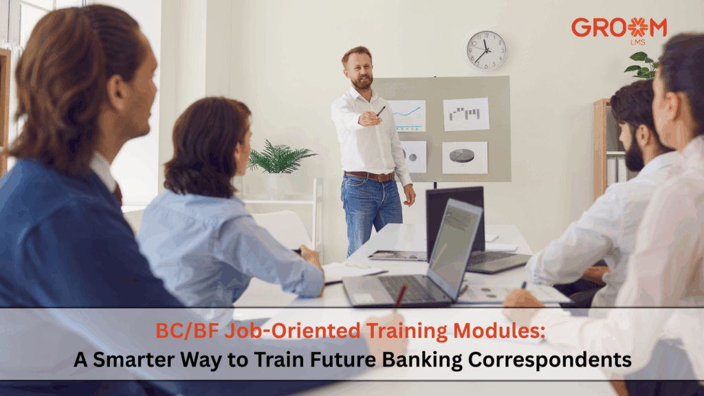 Corporate trainer conducting a BC/BF job-oriented training session for future banking correspondents using GroomLMS.