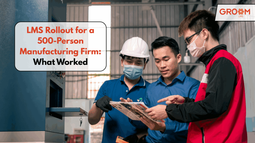 Manufacturing employees reviewing documents during an LMS rollout and workplace training session.