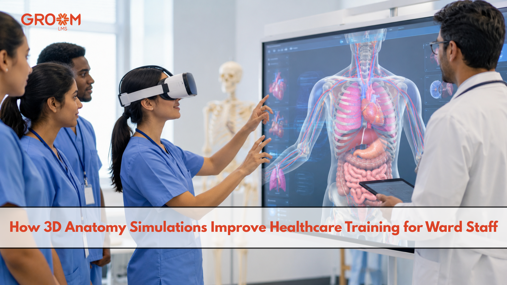 Healthcare professionals using a 3D anatomy simulation for interactive ward staff training.