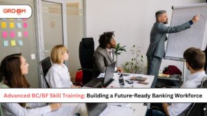 Advanced BC/BF skill training for banking professionals through digital learning