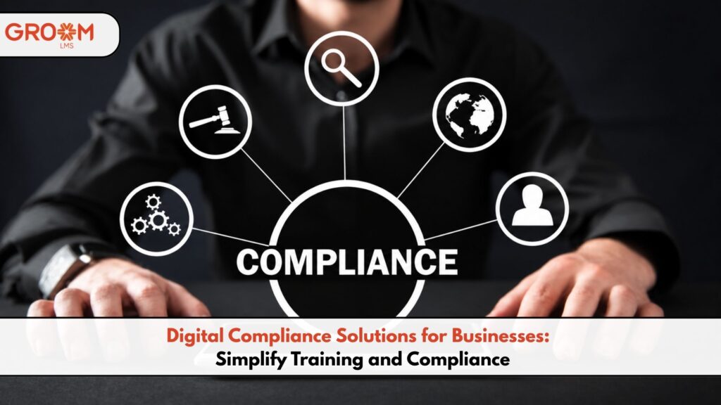 Digital compliance solutions for businesses to simplify training and compliance management.